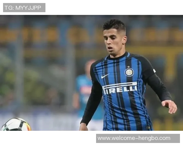 国米与坎塞洛谈判进展显著租借薪水问题成焦点 国米与坎塞洛谈判进展显著租借薪水问题成焦点